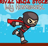 Rival Ninja Stole My Homework