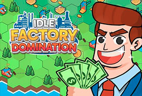 Idle Factory Domination