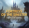 Fortress of the Sinister - Tactics of Heroes